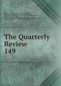 The Quarterly Review. 149