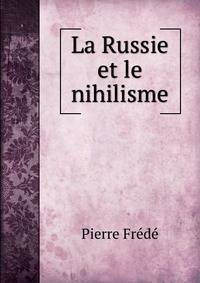 La Russie et le nihilisme