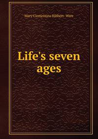 Life's seven ages