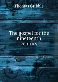 The gospel for the nineteenth century