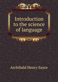 Introduction to the science of language