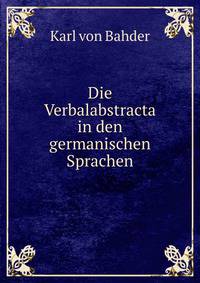 Die Verbalabstracta in den germanischen Sprachen