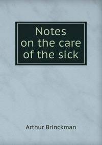 Notes on the care of the sick