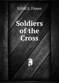 Soldiers of the Cross