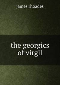 The georgics of virgil