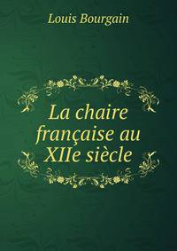 La chaire francaise au XIIe siecle