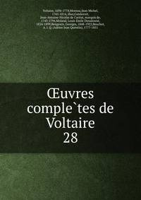 uvres completes de Voltaire. 28