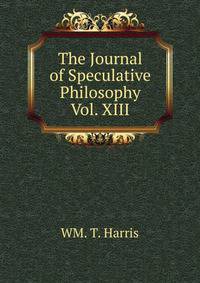 The Journal of Speculative Philosophy Vol. XIII