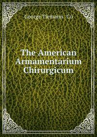 The American Armamentarium Chirurgicum