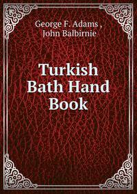 Turkish Bath Hand Book