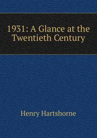 1931: A Glance at the Twentieth Century