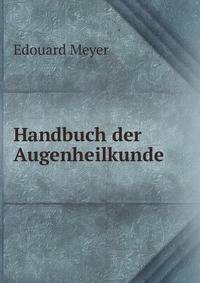 Handbuch der Augenheilkunde