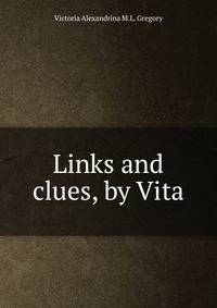 Links and clues, by Vita