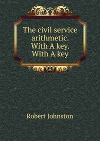 The civil service arithmetic. With A key. With A key