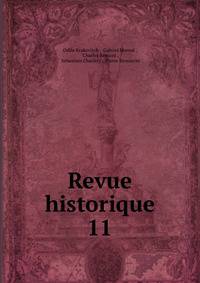Revue historique. 11