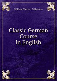 Classic German Course in English