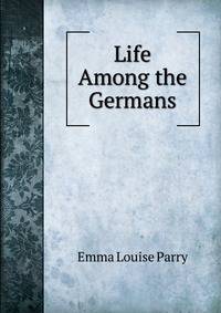 Life Among the Germans
