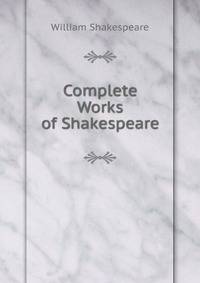 Complete Works of Shakespeare