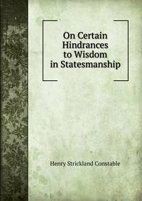 On Certain Hindrances to Wisdom in Statesmanship