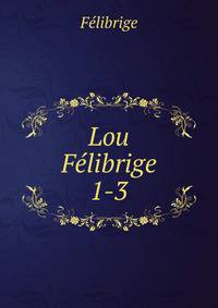 Lou Flibrige. 1-3