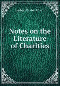 Notes on the Literature of Charities
