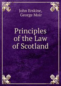 Principles of the Law of Scotland.