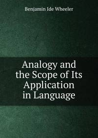 Analogy and the Scope of Its Application in Language