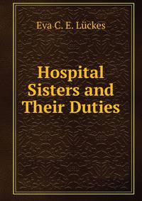 Hospital Sisters and Their Duties