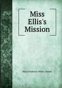 Miss Ellis's Mission
