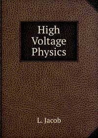 High Voltage Physics