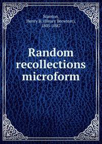 Random recollections microform