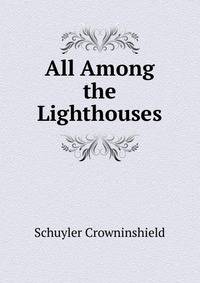 All Among the Lighthouses