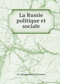 La Russie politique et sociale