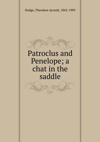 Patroclus and Penelope; a chat in the saddle