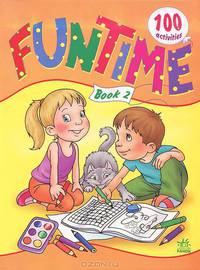 FUNTIME. BOOK 2: Расскраска для детей дошкольного возраста / Художники Гуляева О., Чумаченко В., Лисяна М. и др.