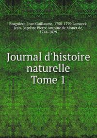 Journal d`histoire naturelle. Tome 1