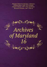 Archives of Maryland. 16