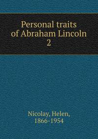 Personal traits of Abraham Lincoln. 2