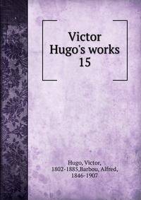 Victor Hugo's works