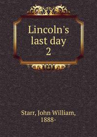 Lincoln's last day