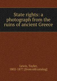 State rights: a photograph from the ruins of ancient Greece