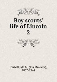 Boy scouts' life of Lincoln