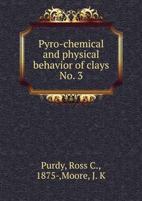 Pyro-chemical and physical behavior of clays. No. 3