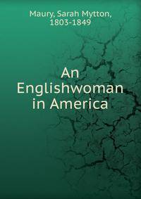 An Englishwoman in America