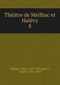 Theatre de Meilhac et Halevy