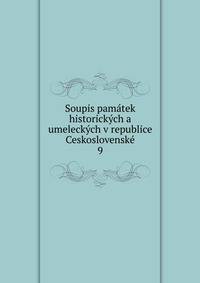Soupis pamatek historickych a umeleckych v republice Ceskoslovenske
