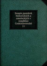 Soupis pamatek historickych a umeleckych v republice Ceskoslovenske