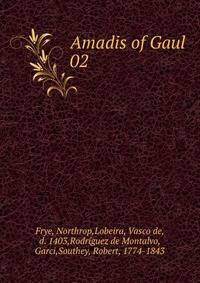 Amadis of Gaul. 02