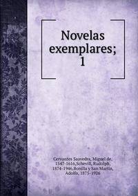 Novelas exemplares;. 1