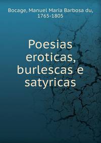 Poesias eroticas, burlescas e satyricas